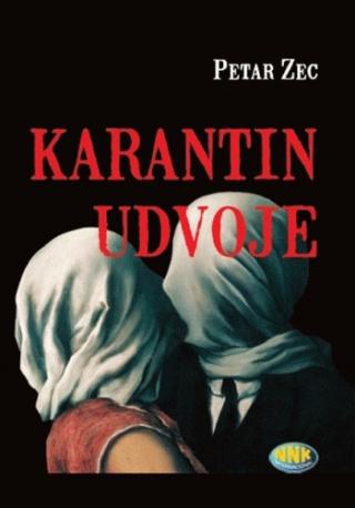 karantin udvoje petar zec 
