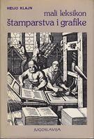 mali leksikon štamparstva i grafike od otiska do cilindrične štamparske mašine  