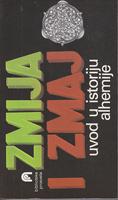 zmija i zmaj uvod u istoriju alhemije  