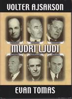mudri ljudi šest prijatelja i svet koji su napravili  