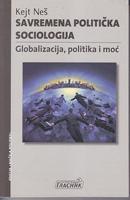 savremena politička sociologija globalizacija, politika i moć  