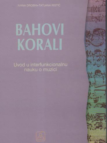 bahovi korali uvod u interfunkcionalnu nauku o muzici 