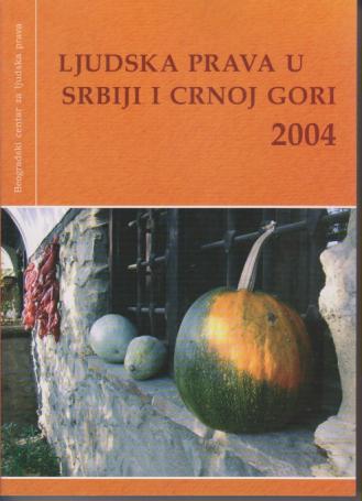 ljudska prava u srbiji i crnoj gori 2004 
