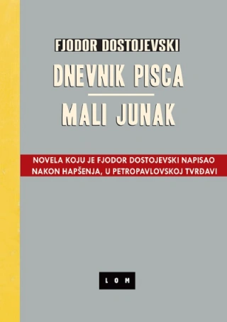 dnevnik pisca mali junak fjodor mihailovič dostojevski 