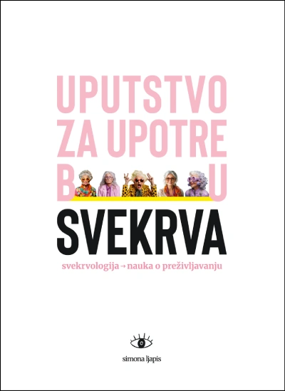 uputstvo za upotrebu svekrva svekrvologija nauka o preživljavanju 