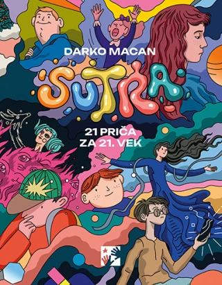 sutra 21 priča za 21 vek darko macan 