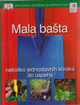 mala bašta nekoliko jednostavnih koraka do uspeha fil kejton 