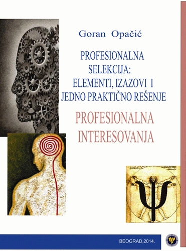 profesionalna selekcija elementi, izazovi i jedno praktično rešenje iii profesionalna interesovanja 