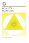 dolazeći novi čovek jan van rajkenborg 