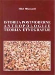istorija postmoderne antropologije teorija etnografije miloš milenković 