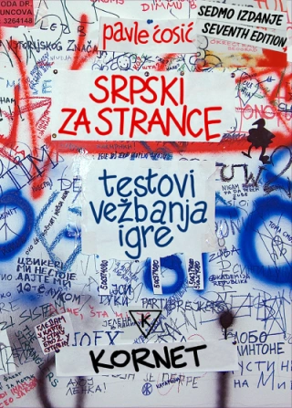 srpski za strance testovi, vežbanja, igre, 7 dopunjeno i izmenjeno izdanje pavle ćosić 
