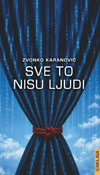 sve to nisu ljudi zvonko karanović 