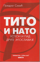 TITO I NATO Uspon i pad druge Jugoslavije