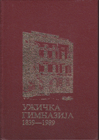 UŽIČKA GIMNAZIJA 1839-1989