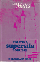 POLITIKA SUPERSILA I ORUŽJE O granicama moći