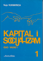 KAPITAL I SOCIJALIZAM 1-2 Quo vadis ?