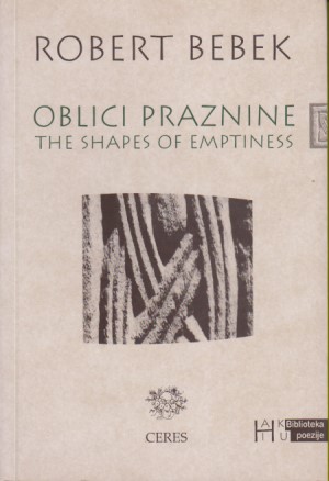 OBLICI PRAZNINE / THE SHAPES OF EMPTINESS - H a i k u poezija