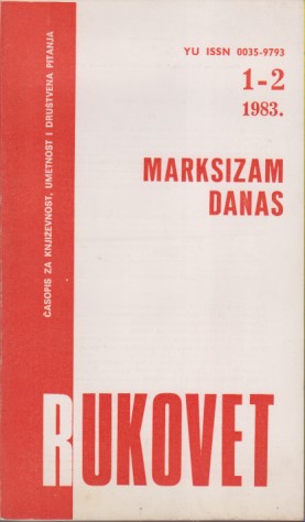 MARKSIZAM DANAS 1-2, Adorno, Bloch, Horkhajmer, Lukač, Grlić, Kangrga, Heler, Veljak, S.Drakulić