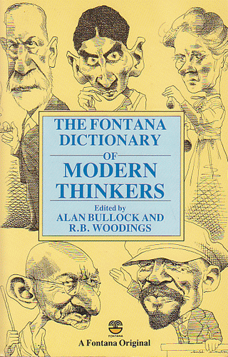 The Fontana Dictionaty Of Modern Thinkers