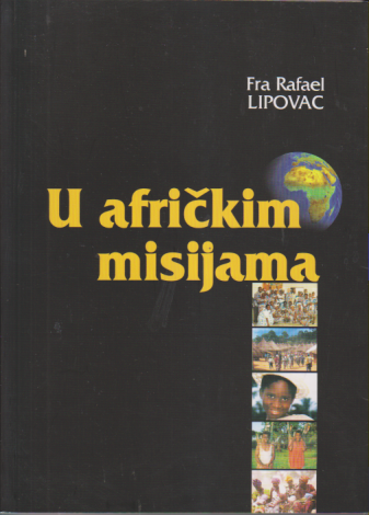 U AFRIČKIM MISIJAMA + potpis autorA