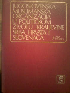 Jugoslovenska muslimanska  organizacija u političkom životu kraljevine Srba, Hrvata i Slovenaca