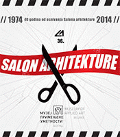 36. salon arhitekture - 36th Salon of Architecture