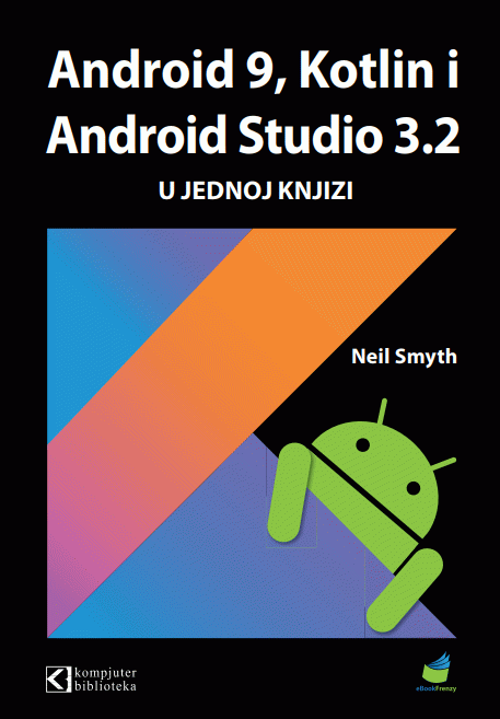 Android 9, Kotlin i Android Studio 3.2