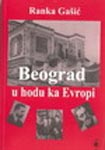 Beograd u hodu ka Evropi