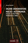 Dileme demokratske nacije i autonomije