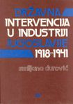 Državna intervencija u industriji Jugoslavije 1918-1941.