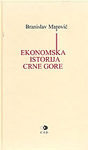Ekonomska istorija Crne Gore