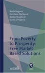 From Poverty to Prosperity - free market based solutions
