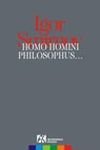 Homo homini philosophus, Čovek je čoveku filosof