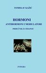 Hormoni, antihormoni i modulatori (priručnik za terapiju)