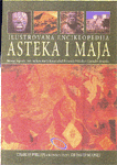 Ilustrovana enciklopedija Asteka i Maja