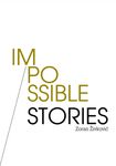 Impossible Stories