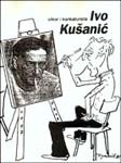 Ivo Kušanić - slikar i karikaturista