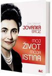 Jovanka Broz - moj život, moja istina
