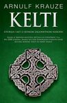 Kelti - istorija i mit o jednom zagonetnom narodu