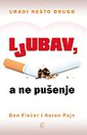 Ljubav, a ne pušenje