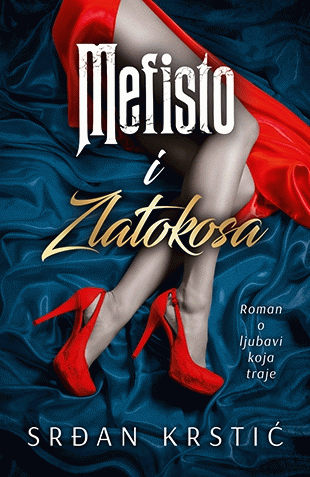 Mefisto i Zlatokosa : ljubavni roman koji traje