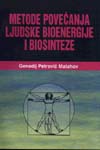 Metode povećanja ljudske bioenergije i biosinteze - kretanje, gladovanje, disanje i vodena terapija