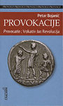 Provokacije- provocatio - vokativ ius revolucija