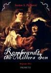 Rembrandt, the miller"s son