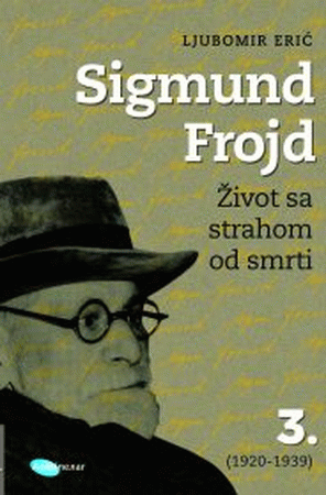 Sigmund Frojd : život sa strahom od smrti 3 (1920-1939)