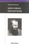 Slepa publika Dostojevskog