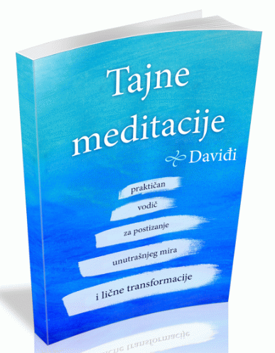 Tajne meditacije - Praktičan vodič za postizanje unutrašnjeg mira i lične transformacije