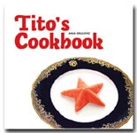 Tito"s Cookbook
