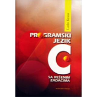 programski jezik c sa rešenim zadacima kraus laslo 
