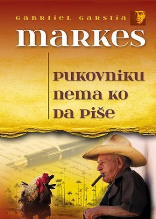 pukovniku nema ko da piše gabrijel garsija markes 